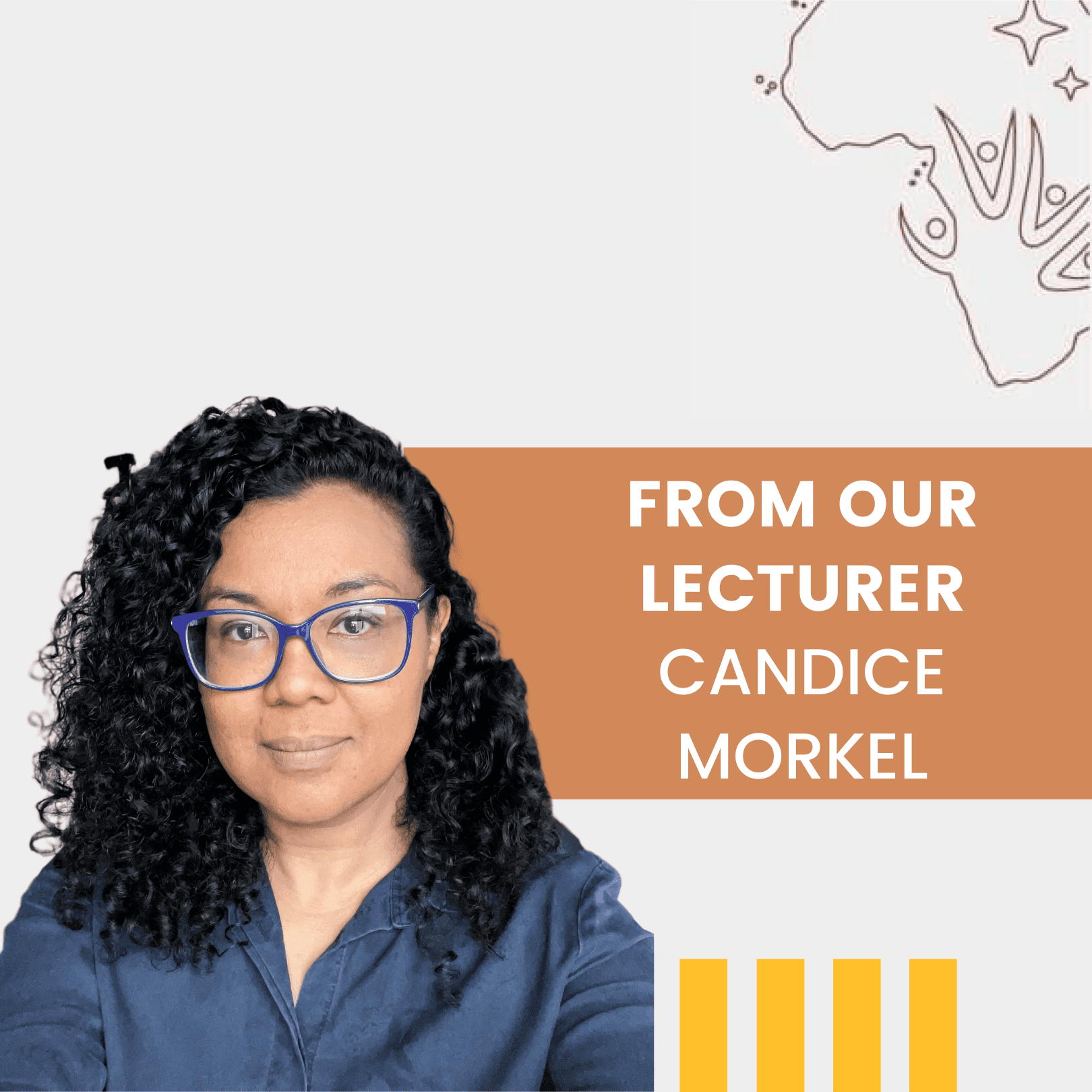 from our lecturer Candice Morkel