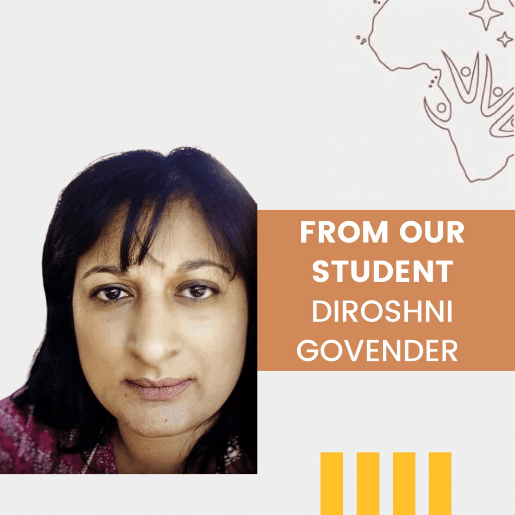 from our student Diroshni Govender